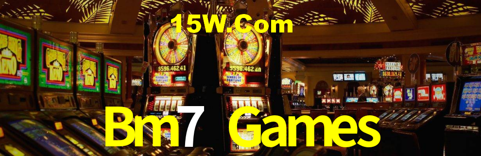 Bm7 Games,Bm7 Bet