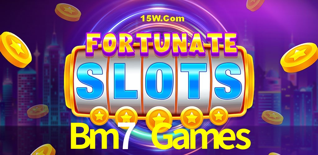 Bonus Features Bm7 Games